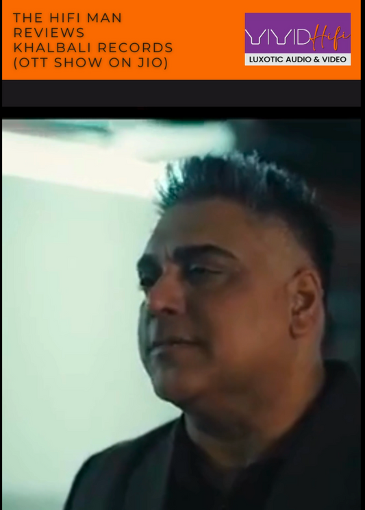 The Hifi Man Reviews Khalbali Records OTT Show